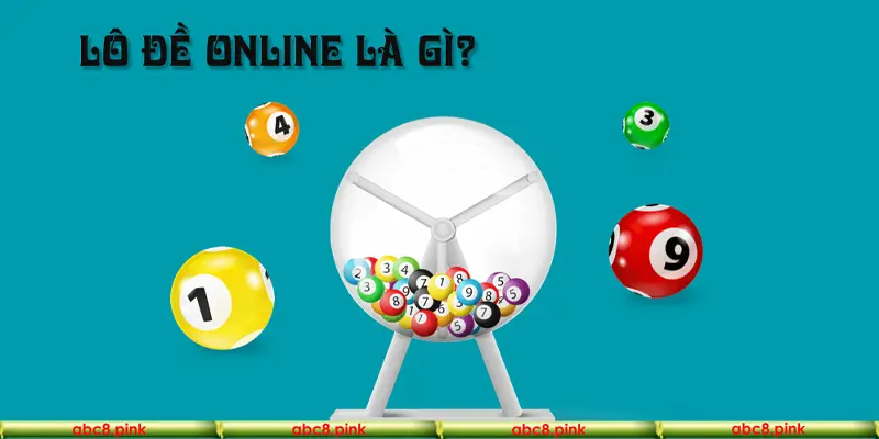 Tìm hiểu lô đề online