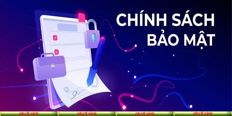 Các chính sách bảo mật về thu thập dữ liệu người dùng