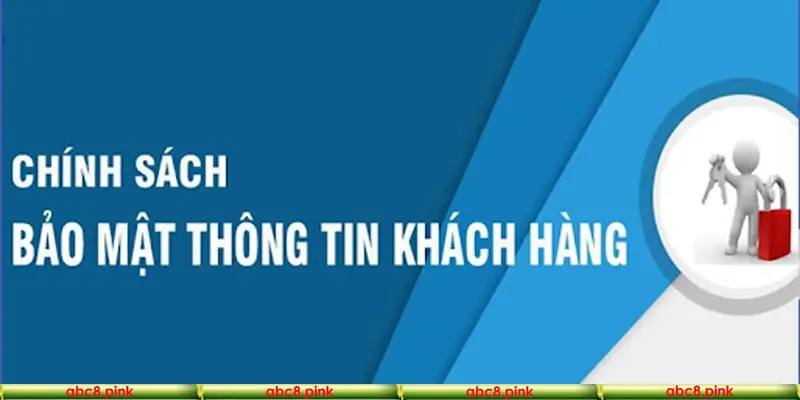 Chính sách bảo mật cam kết bảo vệ thông tin khách hàng