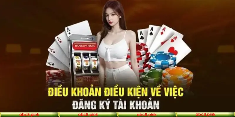 Quy định về điều khoản và điều kiện nhà cái Abc8